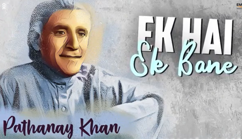 Ek Hai Ek Bane – Pathanay Khan